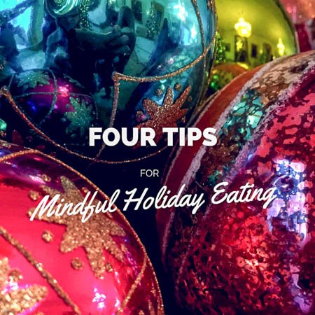 Four tips for Mindful Holiday Eating | Studio Be Pilates
